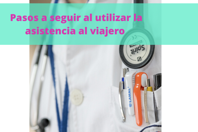 Pasos a seguir con la asistencia al viajero